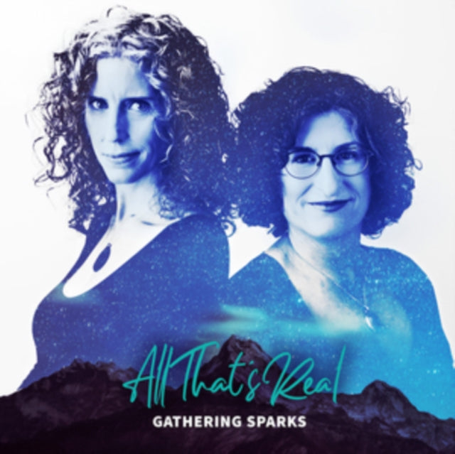 Gathering Sparks - All Thats Real (CD)