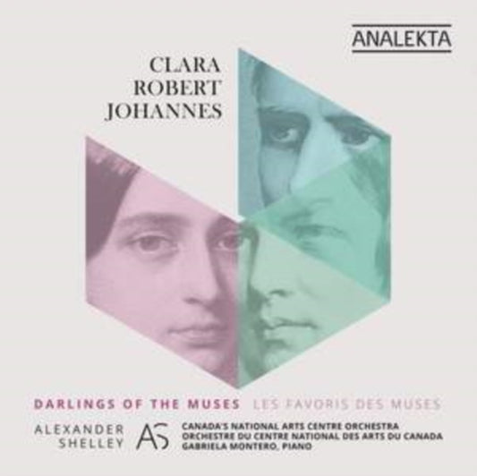 Canadas National Arts Centre Orchestra / Alexander Shelley - Clara / Robert / Johannes: Darlings Of The Muses (Music By Clara Schumann. Robert Schumann & Johannes Brahms) (CD)