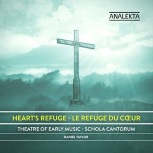 Theater Of Early Music - Schola Cantorum Choir - Daniel Taylor - The Hearts Refuge (CD)