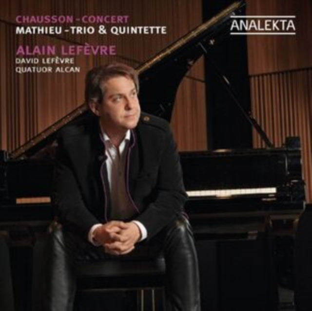Alain Lefevre - Chausson - Concert / Mathieu - Trio & Qui (CD)