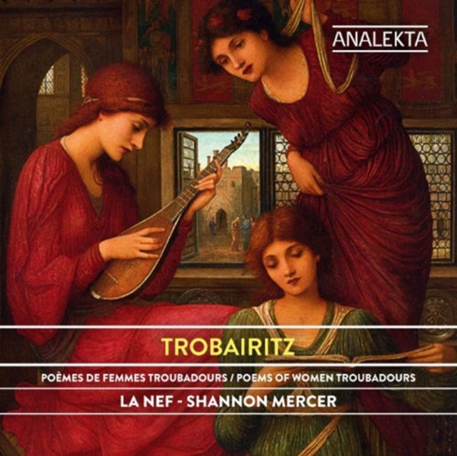 Shannon Mercer / La Nef - Trobairitz: Poems Of Women Troubadours (CD)