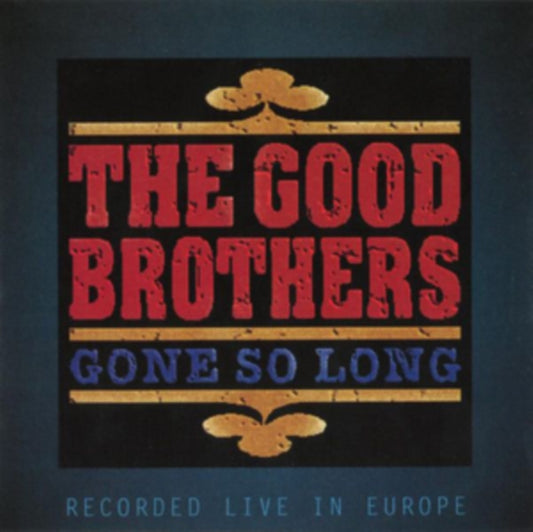 Good Brothers - Gone So Long (CD)