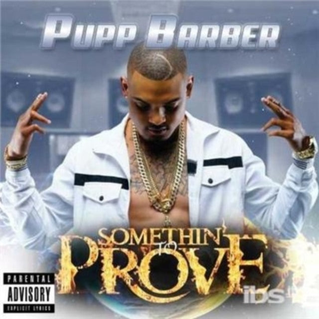 Pupp Barber - Somethin' To Prove (Exp) (CD)