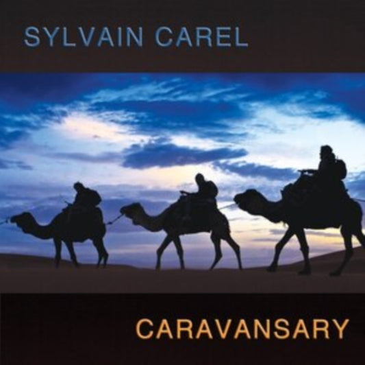 Sylvain Carel - Caravansary (CD)