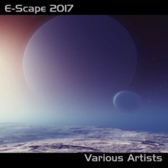 Various Artists - E-Scape 2017 (CD)
