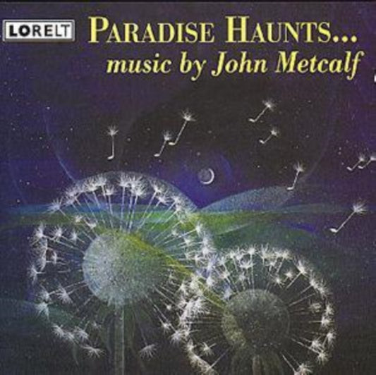 John Metcalf - Paradise Haunts ... (CD)