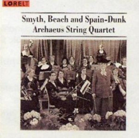 Smyth / Beach / Spain-Dunk - Quartets - Archaeus Quartet (CD)