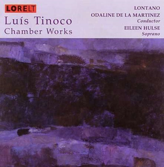 Luis Tinoco - Chamber Works (CD)