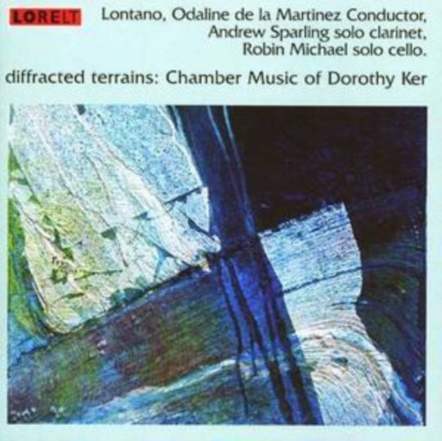 Dorothy Ker - Diffracted Terrains - Chamber Music (CD)