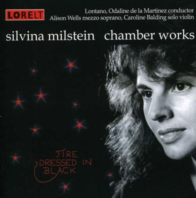 Silvina Milstein - Fire Dressed In Black - Chamber Works (CD)