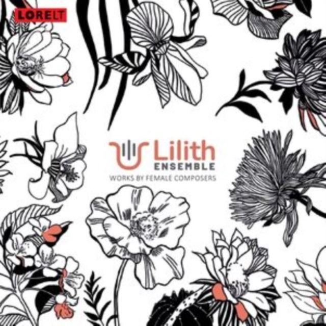 Lilith Ensemble - Works By Female Composers (CD)