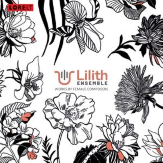 Lilith Ensemble - Works By Female Composers (CD)