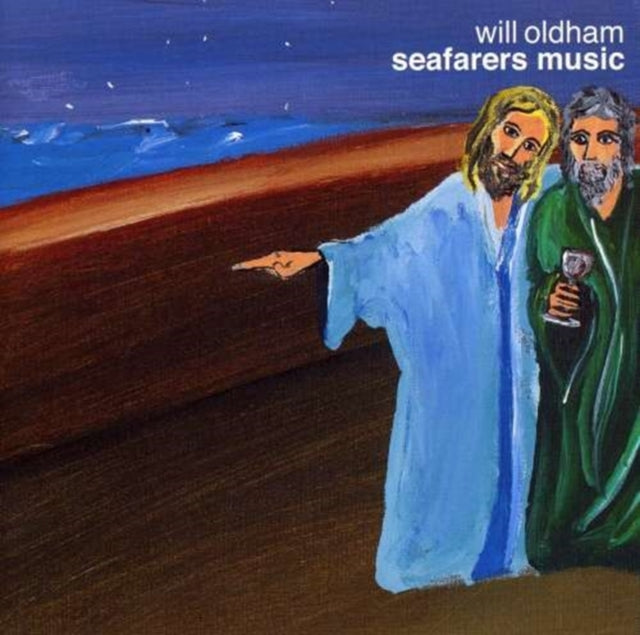 Will Oldham - Seafarers Music (CD)