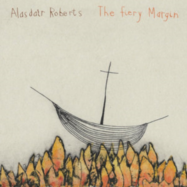 Alasdair Roberts - The Fiery Margin (CD)