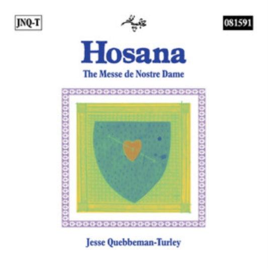 Jesse Quebbeman-Turley - Hosana: The Messe De Nostre Dame (CD)