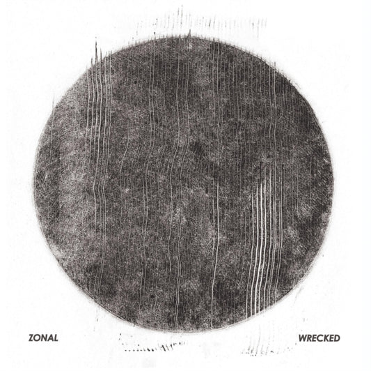 Zonal - Wrecked (Vinyl)