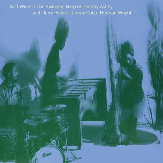 Dorothy Ashby - Soft Winds: The Swinging Harp Of Dorothy Ashby (Clear Vinyl) (Vinyl)