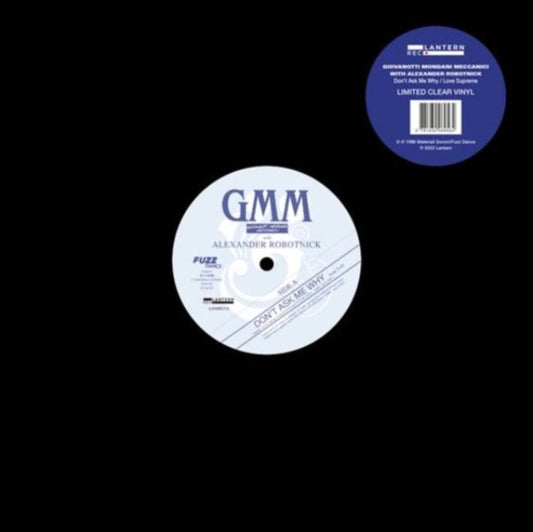 GMM With Robotnick - Don't Ask Me Why / Love Supreme (Clear Vinyl) (Vinyl Single)