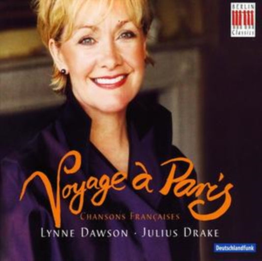 Lynne Dawson & Julius Drake - Voyage A Paris/Chansons Francaises (CD)