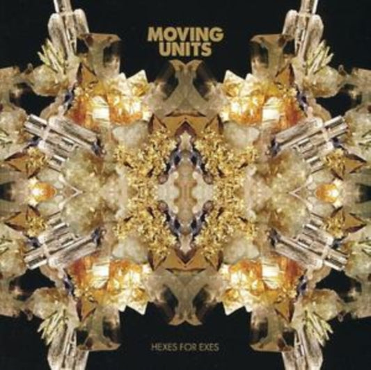 Moving Units - Hexes For Exes (CD)