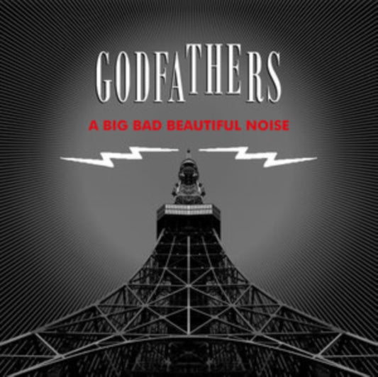 Godfathers - A Big Bad Beautiful Noise (CD)