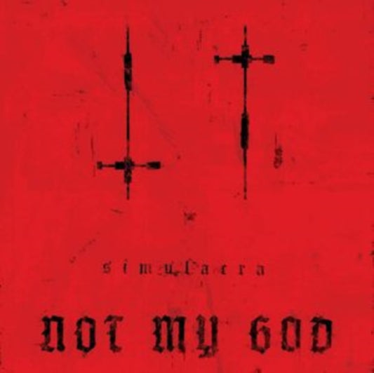 Not My God - Simulacra (CD)