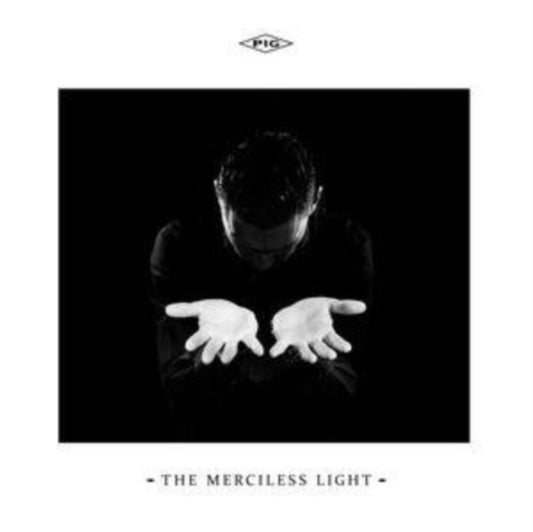 Pig - The Merciless Light (CD)