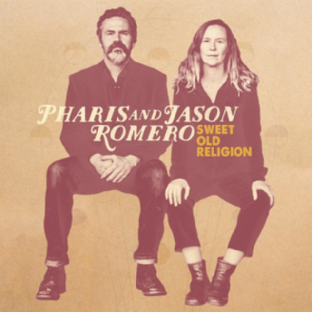Pharis And Jason Romero - Sweet Old Religion (CD)