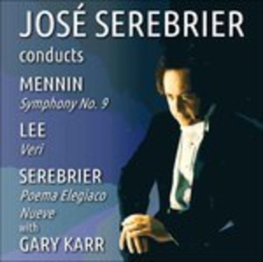 Jose Serebrier / Adelaide Orchestra - Jose Serebrier Conducts Mennin Sym.9. Also Lee. Serebrier (CD)