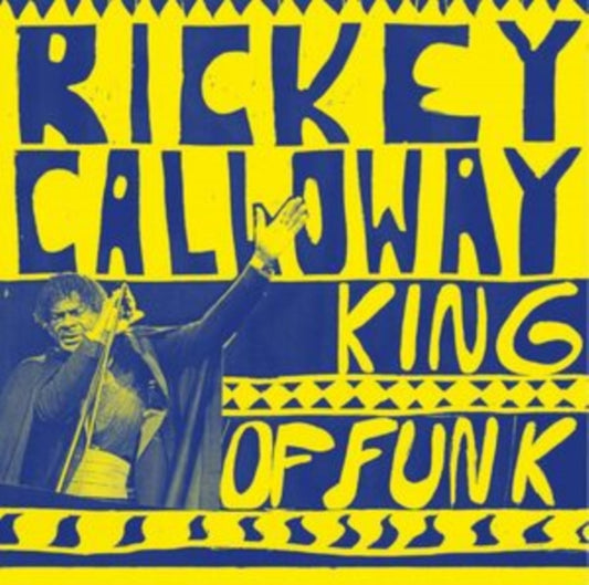 Rickey Calloway - King Of Funk (Vinyl)