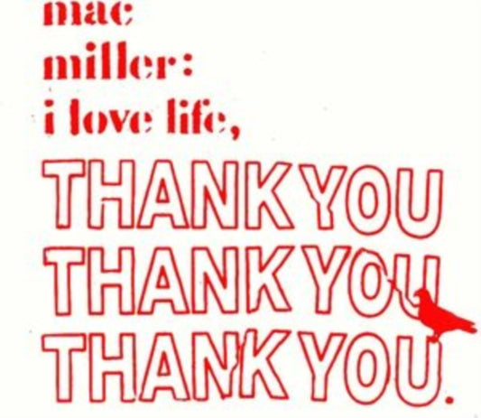 Mac Miller - I Love Life / Thank You (Vinyl)
