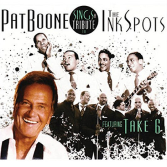Pat Boone - Sings A Tribute To The Ink Spots Featuring Take 6 (CD)