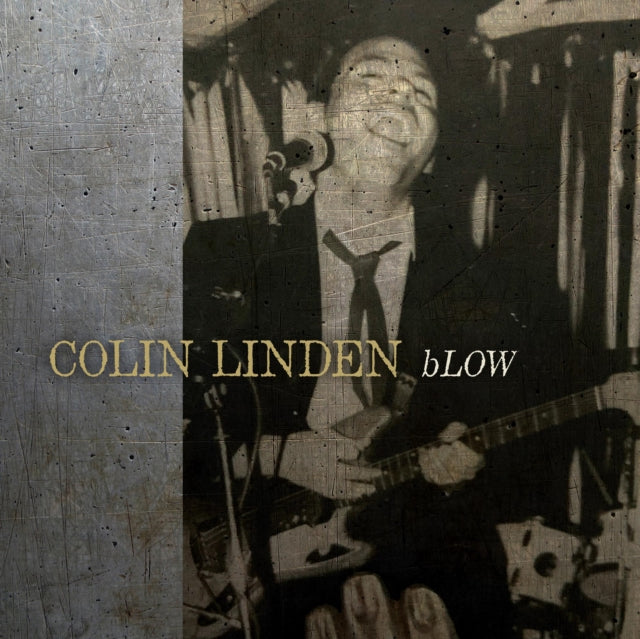 Colin Linden - Blow (Vinyl)