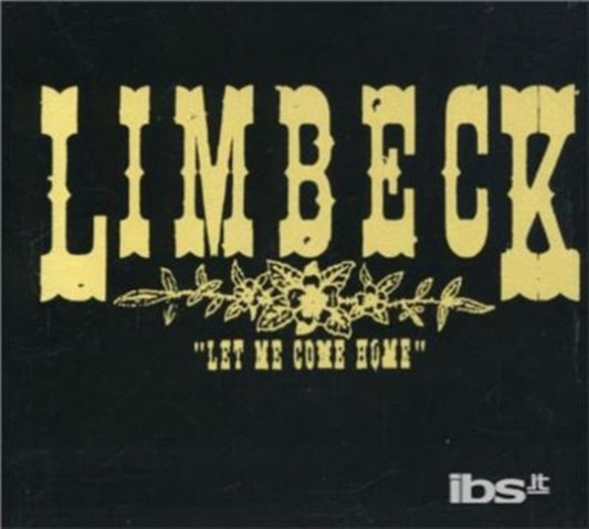 Limbeck - Let Me Come Home (CD)
