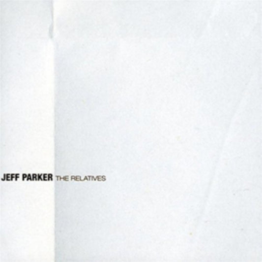 Jeff Parker - The Relatives (Vinyl)