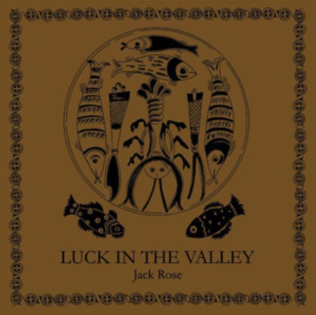 Jack Rose - Luck In The Valley (Vinyl)