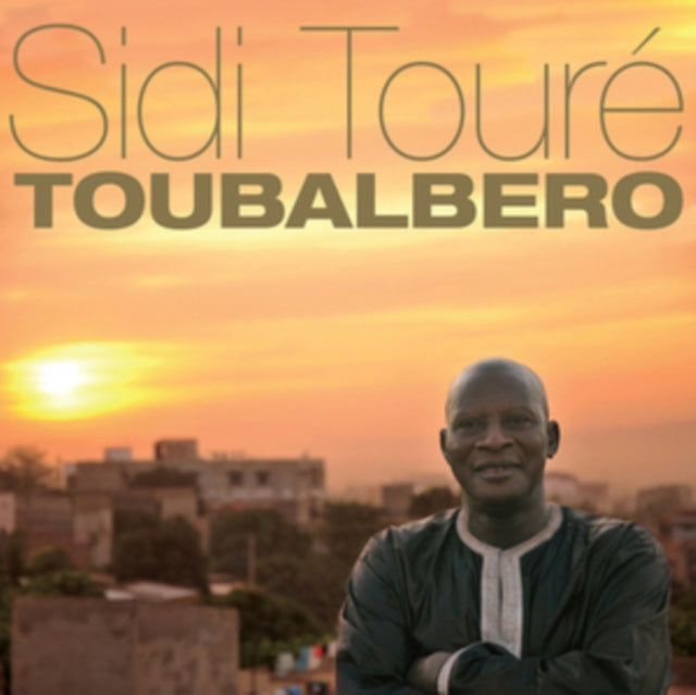 Sidi Toure - Toubalbero (CD)