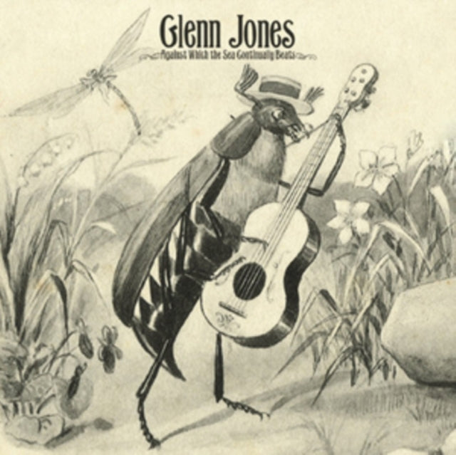 Glenn Jones - Against Which The Sea Continually Beats (Vinyl)