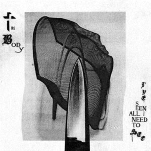 Body - Ive Seen All I Need To See (CD)