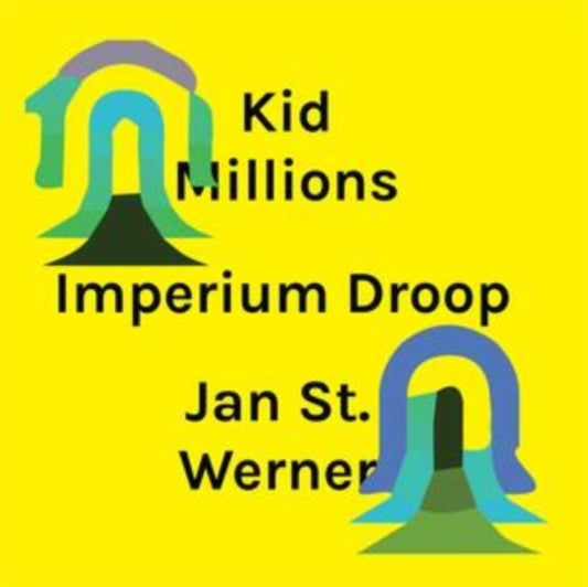 Kid Millions & Jan St. Werner - Imperium Droop (Vinyl)