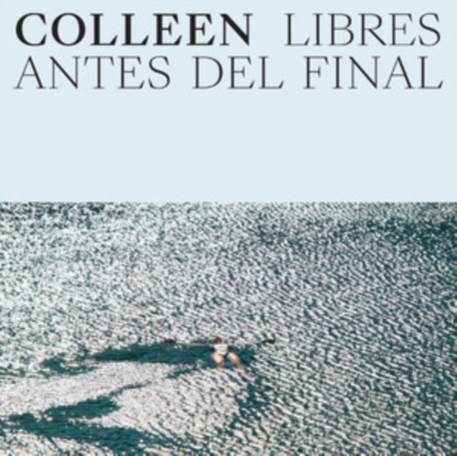 Colleen - Libres Antes Del Final (CD)