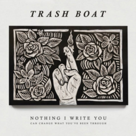 Trash Boat - Nothing I Write You Can Change What YouVe Been Through (CD)