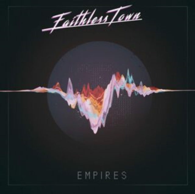 Faithless Town - Empires (CD)