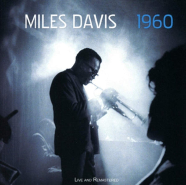 Miles Davis - 1960: Live And Re-Mastered (CD)