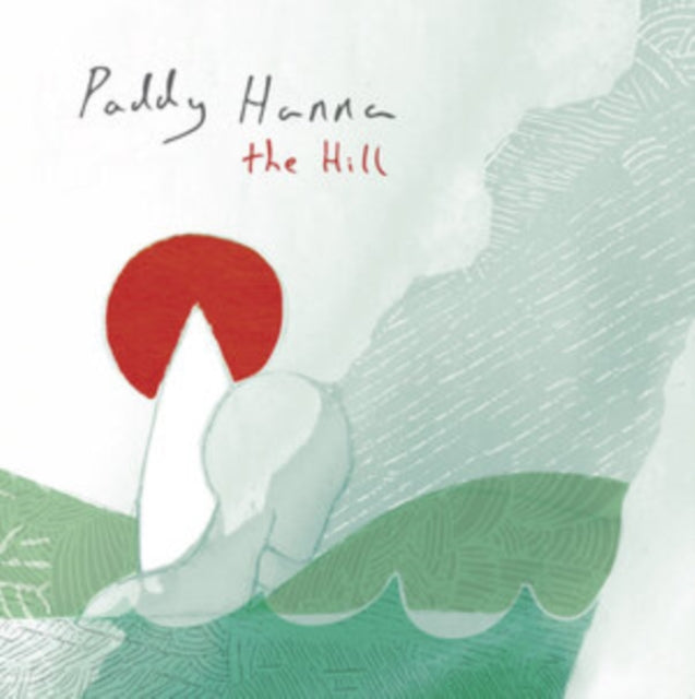 Paddy Hanna - The Hill (Vinyl)