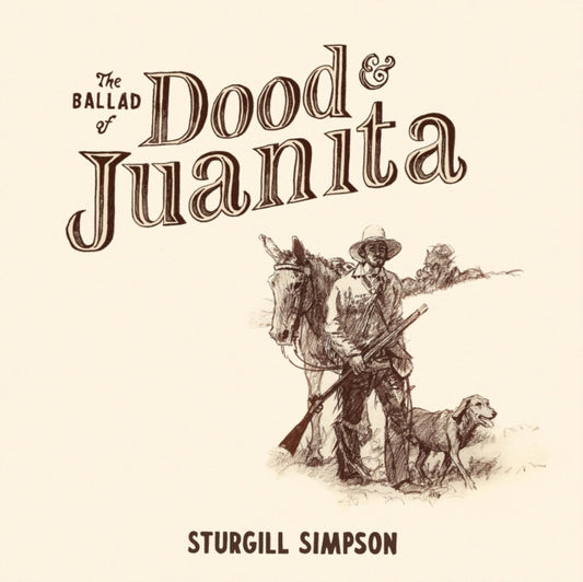 Sturgill Simpson - The Ballad Of Dood & Juanita (Vinyl)