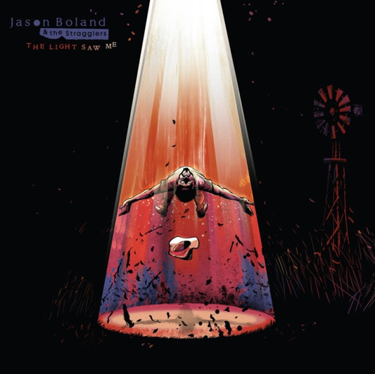 Jason Boland & The Stragglers - The Light Saw Me (Vinyl)