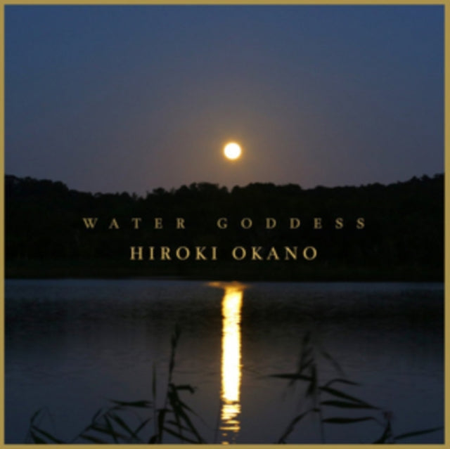 Hiroki Okano - Water Goddess (CD)