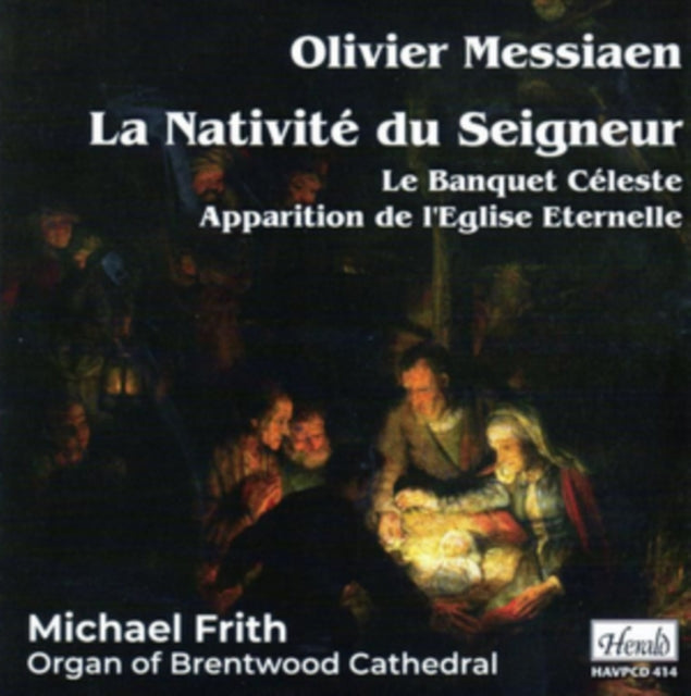 Michael Frith - Messiaen: La Nativite Du Seigneur (CD)