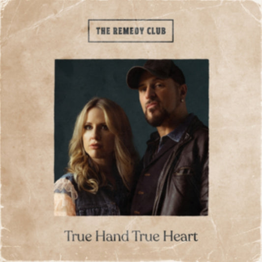 Remedy Club - True Hand True Heart (Vinyl)